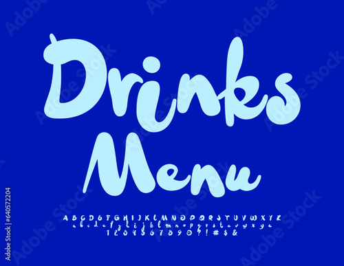 Vector playful poster Drinks Menu. Blue handwritten Font. Bright modern Alphabet Letters and Numbers set
