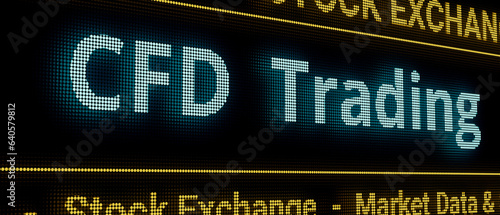 CFD Trading (contract for difference) Stock Market and currency trading, online trading, risk, financial contract, volatility. 3D illustration photo