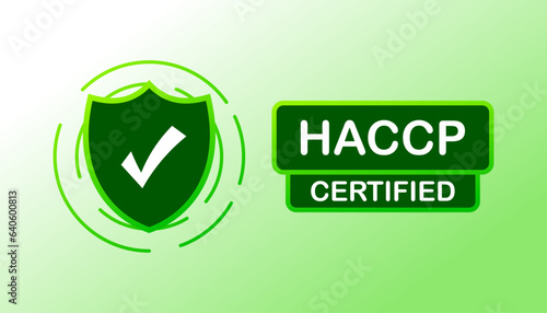 HACCP Certified quality mark. Flat, green, shield with check mark, HACCP certified. Vector illustration