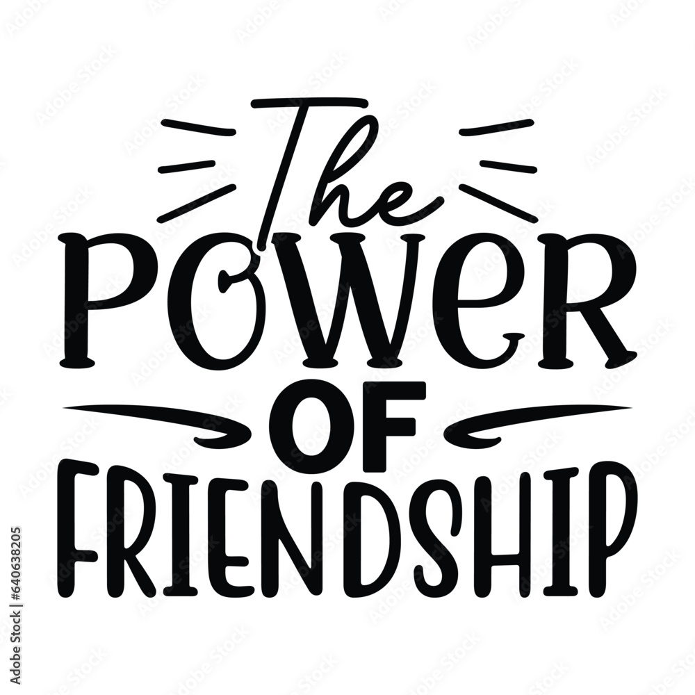 The Power of Friendship, New Family SVG Design Template The Power of Friendship, New Family SVG Design Template