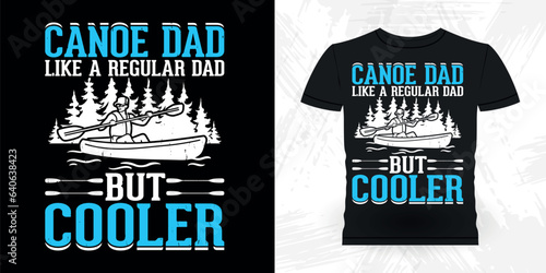 Father's Day Dad Lover Funny Paddling Boat Retro Vintage Kayaking T-shirt Design