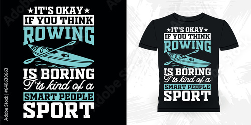 Funny Paddling Boat Retro Vintage Kayaking T-shirt Design