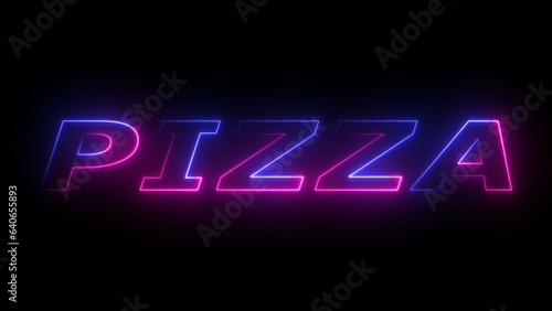Glowing neon text Pizza ,neon sign ,on the black background .