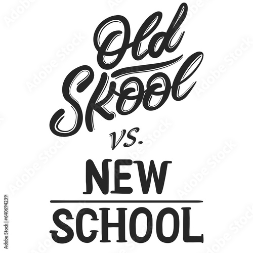 Digital png illustration of old school versus new school text on transparent background