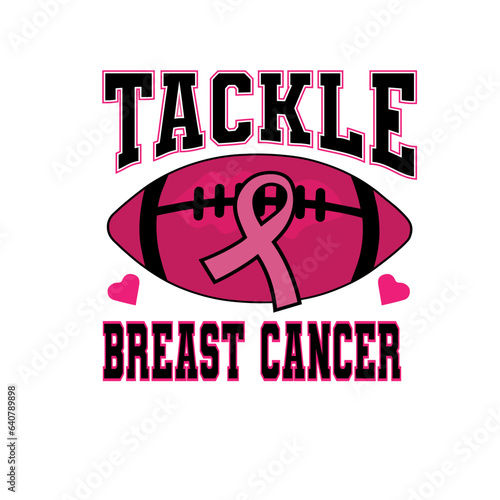 tackle breast cancer, cancer fight svg, football sport cancer svg png, wear pink svg, Cancer awareness Svg, cancer svg png, support squad
