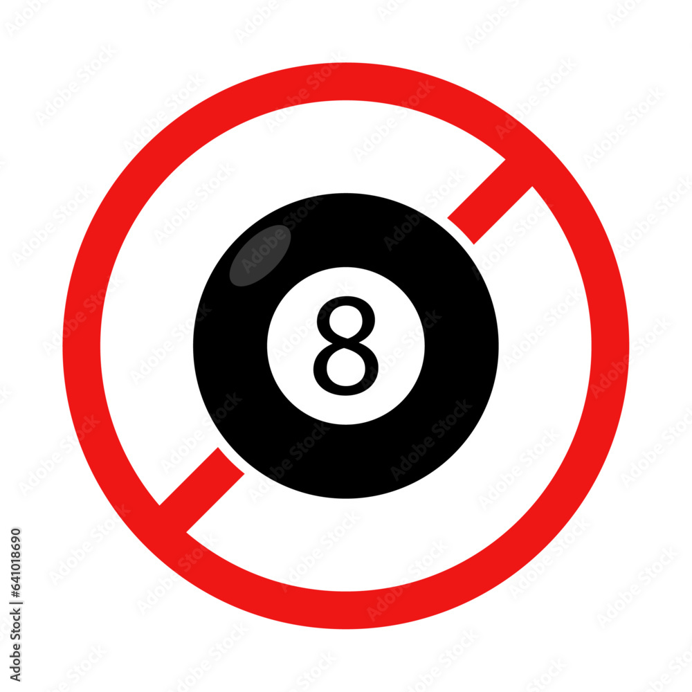 No 8 Ball Sign on White Background No 8 Ball Sign on White Background