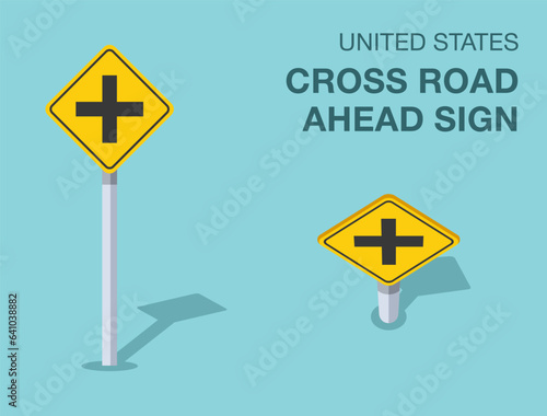 Traffic regulation rules. Isolated United States cross road ahead sign. Front and top view. Flat vector illustration template.