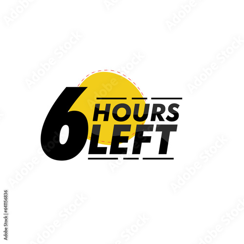 Hours left countdown bages Illustration for promotion, promo offer. Flat badge with number of count down hours. 