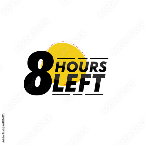 Hours left countdown bages Illustration for promotion, promo offer. Flat badge with number of count down hours. 