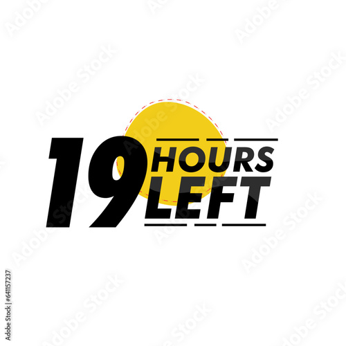 Hours left countdown bages Illustration for promotion, promo offer. Flat badge with number of count down hours. 