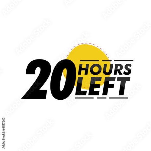 Hours left countdown bages Illustration for promotion, promo offer. Flat badge with number of count down hours. 
