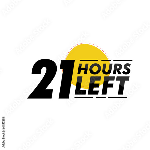 Hours left countdown bages Illustration for promotion, promo offer. Flat badge with number of count down hours. 