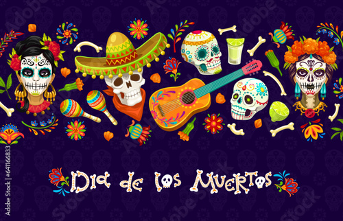 Dia De Los Muertos mexican holiday banner. Day of the Dead sugar skulls vector characters, guitar and maracas. Cartoon Catrina Calavera and mariachi skeletons, marigold flowers and bone, Mexico fiesta