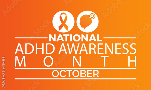 National ADHD Awareness Month Highlights Advocacy, Education, and Compassion for Enhanced Quality of Life and Mental Well-being. Vector Illustration Template.