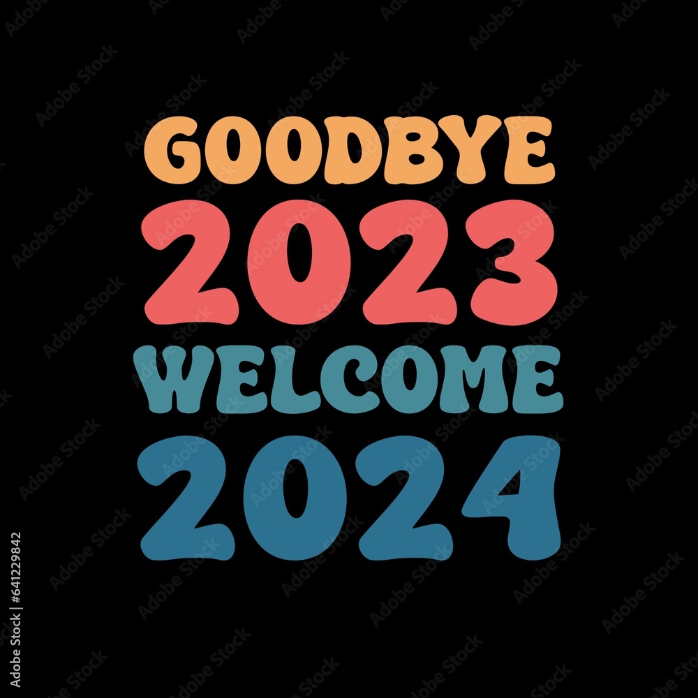 Goodbye 2022 Welcome 2023 T Shirt, greeting card, poster and banner. Creative design. Goodbye 2022 Welcome 2023 T Shirt, greeting card, poster and banner. Creative design.