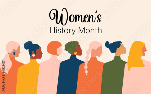 Women's History Month. Women of different ages, nationalities and religions come together. 
