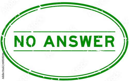 Grunge green no answer word rubber seal stamp on white background