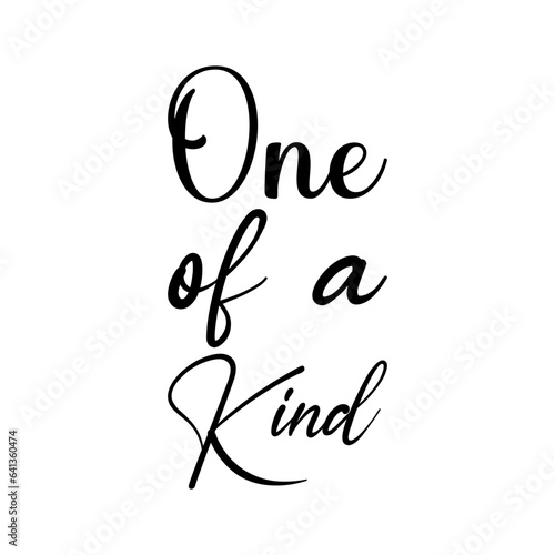 one of a kind black letter quote