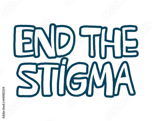 Canvas Print End the stigma handwritten text