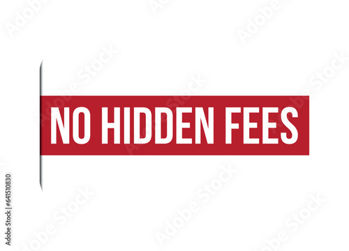 no hidden fees red vector banner illustration isolated on white background