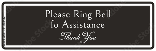 Ring bell sign and labels Please ring bell for assistance. Thank you