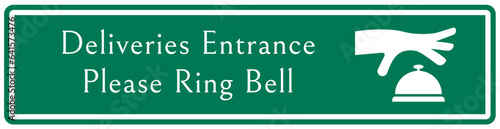Ring bell sign and labels deliveries entrance please ring bell