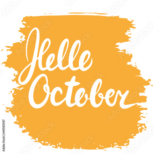 Hello October short phases on spot. Handwriting Autumn text isolated on white background. Vector illustraiton.