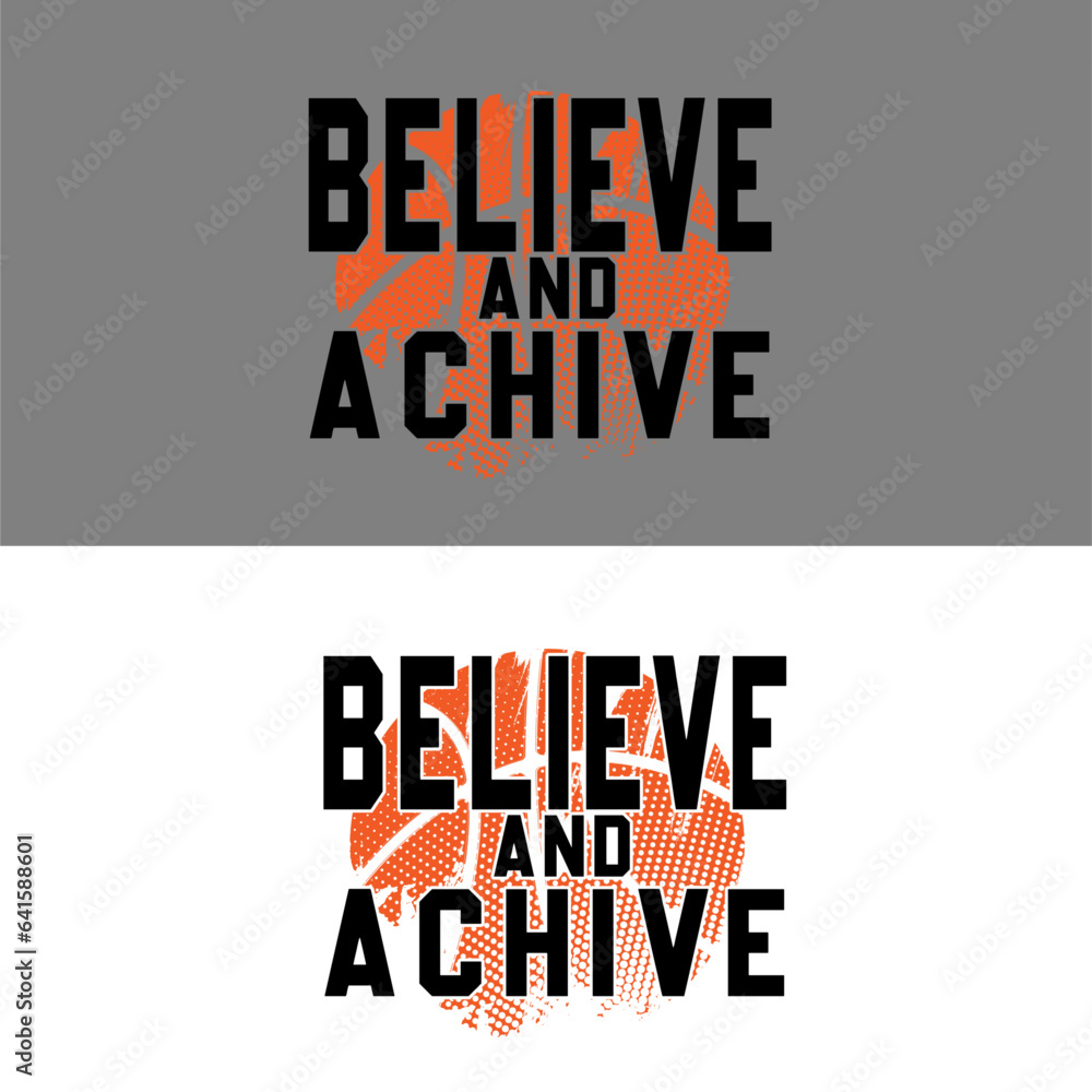 Fototapeta premium Believe and achive