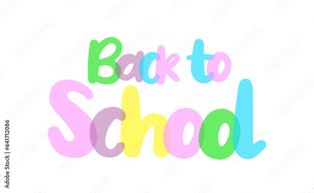 Back to school typography background, label, sticker, text design colorful, white background, transparent lettering Back to school typography background, label, sticker, text design colorful, white background, transparent lettering