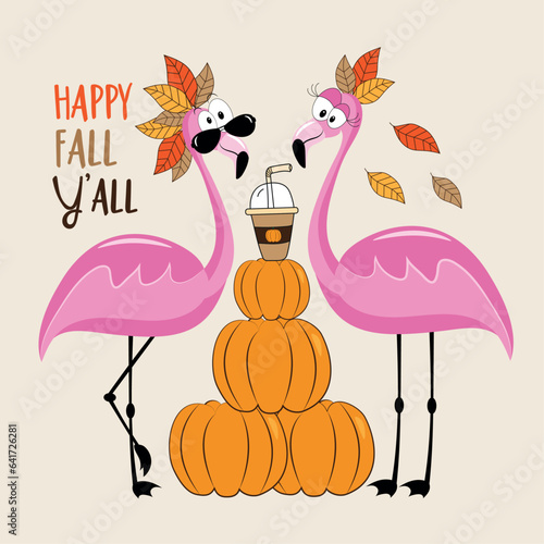 Happy Fall Y'all - funny flamingos with pumpkin spice latte, and with pupmkins and autumnal leaves.
Hand drawn vector design. Good for T shirt print, card, label, and other decoration. photo