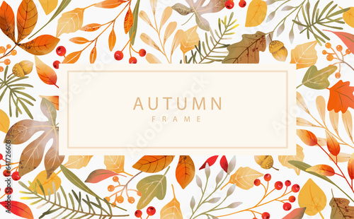 Autumn hand drawn card with watercolor colorful leaves, branches, acorns and berries. Frame with fall elements isolated on white background. Vector illustration