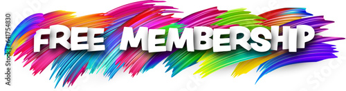 Free membership paper word sign with colorful spectrum paint brush strokes over white.
