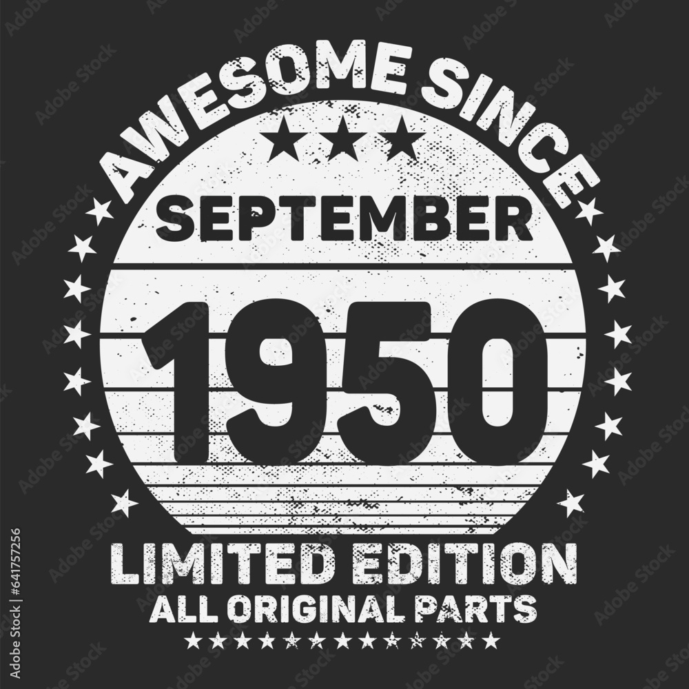 Awesome Since September 1950. Vintage Retro Birthday Vector, Birthday gifts for women or men, Vintage birthday shirts for wives or husbands, anniversary T-shirts for sisters or brother