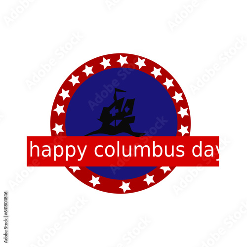 HAPPY COLUMBUS DAY Greeting card. Blue caravel on circle with blue waves and USA flags in the form of waves with the world map in gray colors with a compass in the background. Vector image