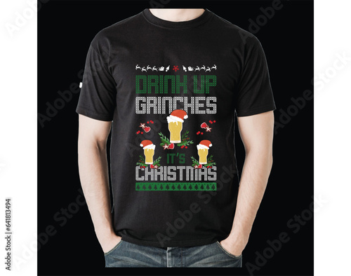 Christmas T shirt, Drink up grinches christmas t shirt design...  photo