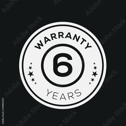 6 years warranty seal stamp  vector label.