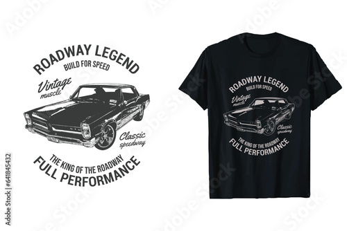 Vintage classic car t shirt design. old muscle car vector t-shirt. american king of the road vintage tee.