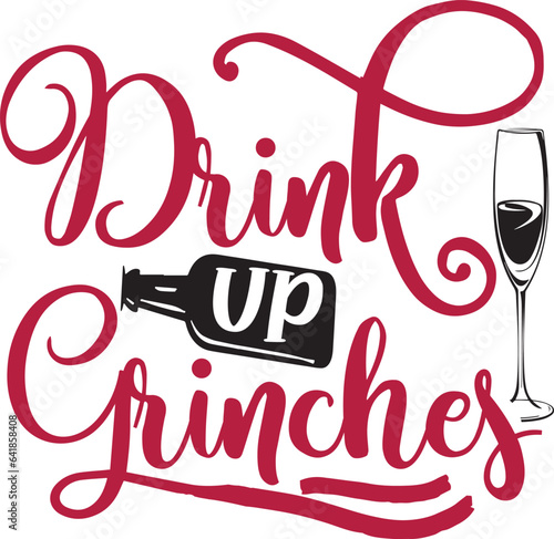 Drink up grinches photo