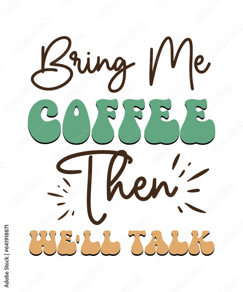 Fototapeta premium Coffee Retro Svg Design,Coffee Sublimation Bundle,Coffee,Coffee Sublimation,Coffee Sublimation Design Png,Coffee Lovers,Retro Svg,Retro Cut File,Retro Svg Bundle,Digital,Cut File,Svg Cut File,Coffee A