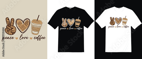 Peace Love And Coffee, Coffee Black And White Shirt For Womens, Men, Baby Caffeine Lover Coffee T-Shirt, Gift For Coffee Addict, Coffee Lover Shirt,  Funny Coffee Shirt