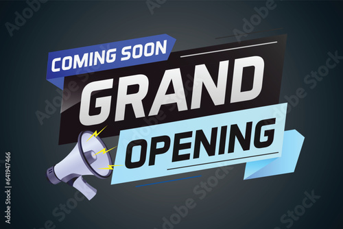 coming soon grand opening word concept vector illustration with megaphone and 3d, web, mobile app, poster, banner, flyer, background, gift card, coupon, label, wallpaper	