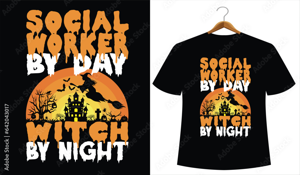 ''Social worker By Day Witch By Night'' Social worker Halloween T Shirt Design, Vector Halloween Background, Retro Vintage t shirt design.
