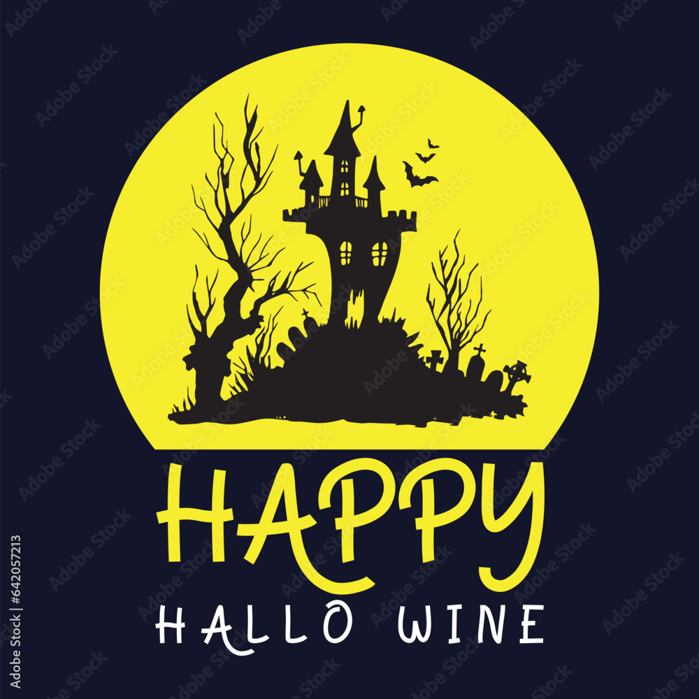 Happy hallo wine. Vintage Halloween t-shirt design.