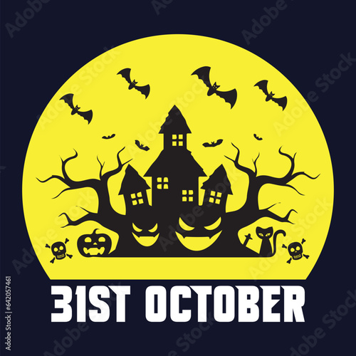 31st October. Halloween quote typography t-shirt template design