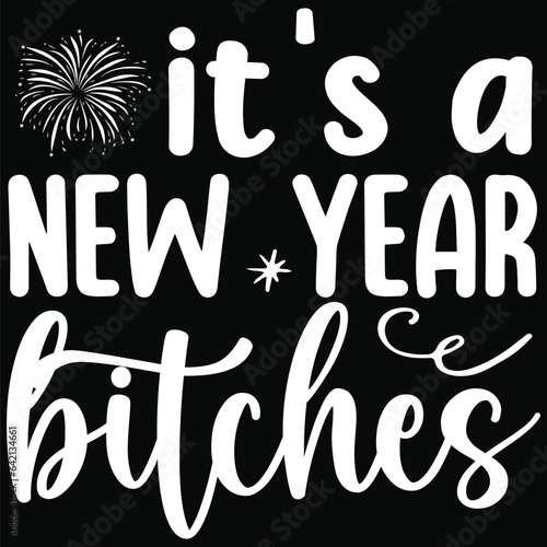 it's a new year bitches
