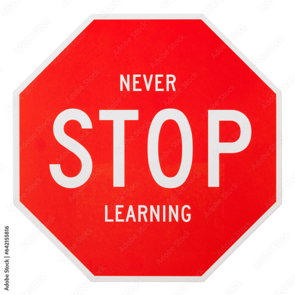 Never Stop Learning Sign