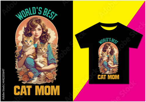 World's best cat mom t-shirt design, Typography modern T-shirt design for man and woman, Vector file, Ready for print.