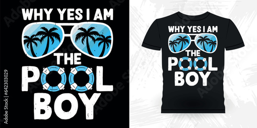 Why Yes I Am The Pool Boy Funny Swimmer Sport Retro Vintage Swimming T-Shirt Design