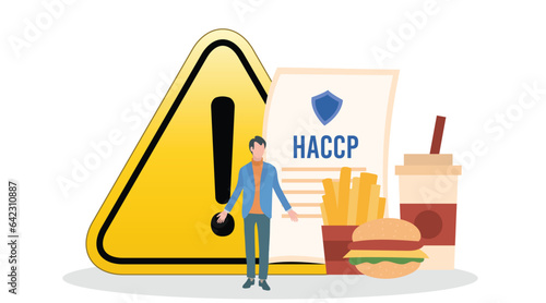 HACCP Training and Warning for Food Safety Awareness with a HACCP Executive Standing Person beside of Caution for Food Safety Warning. Warning and guidelines for Food Safety in HACCP policy in health.