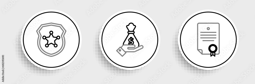 Set line Certificate template, Police badge and Hand holding money bag icon. Vector Set line Certificate template, Police badge and Hand holding money bag icon. Vector
